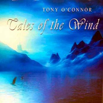 Tony O'connor tales of the Wind 1990